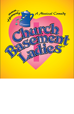 Church Basement Ladies | Murry's Dinner Playhouse